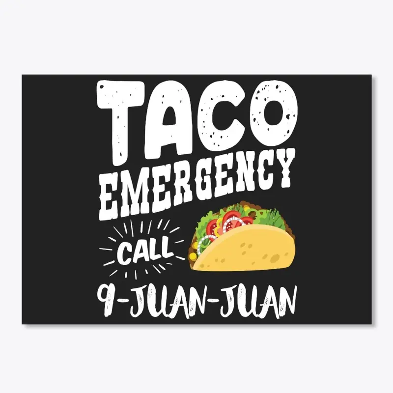 Taco Emergency Call 9 Juan Juan 